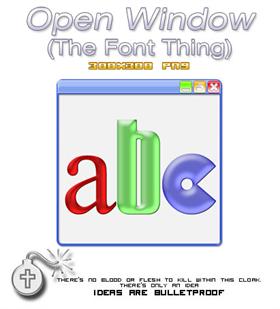 Open Window (The Font Thing)