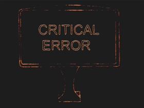 Critical Error