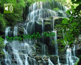 Dancing Waterfalls Dream