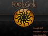 Fools Gold Screen Saver by: Jimbo9294