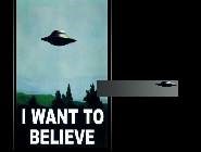 I WANT TO BELIEVE